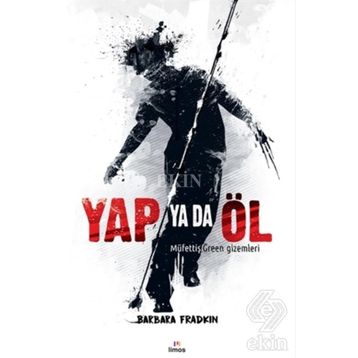 Yap Ya Da Öl - Barbara Fradkin