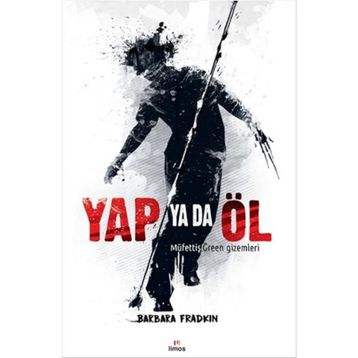 Yap Ya Da Öl - Barbara Fradkin