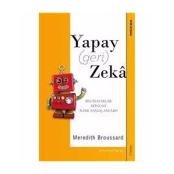 Yapay (geri) Zeka / Meredith Broussard