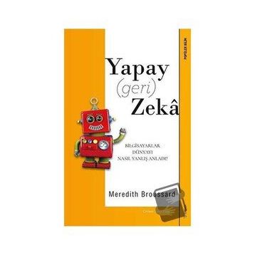 Yapay (geri) Zeka / Meredith Broussard