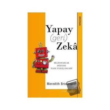 Yapay (geri) Zeka / Meredith Broussard