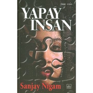 YAPAY İNSAN - SANJAY NIGAM