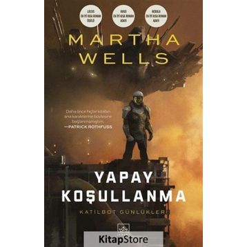 Yapay Koşullanma / Martha Wells