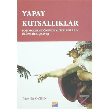 Yapay Kutsallıklar - Mevlüt Özben
