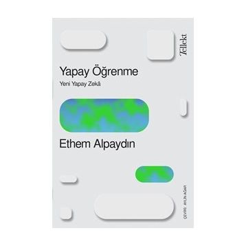 YAPAY ÖĞRENME - ETHEM ALPAYDIN