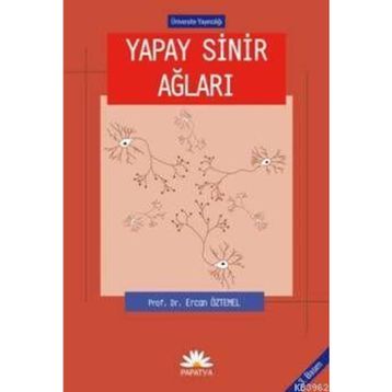 YAPAY SINIR AĞLARI - ERCAN ÖZTEMEL