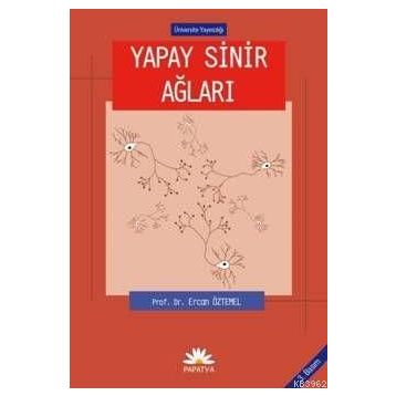 YAPAY SINIR AĞLARI - ERCAN ÖZTEMEL