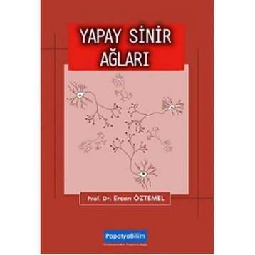 YAPAY SINIR AĞLARI - ERCAN ÖZTEMEL