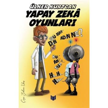 Yapay Zeka Oyunları - Ülker Kurtcan
