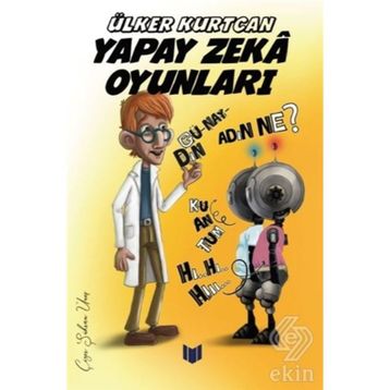 Yapay Zeka Oyunları - Ülker Kurtcan