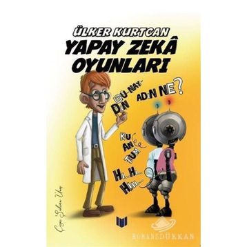 Yapay Zeka Oyunları - Ülker Kurtcan
