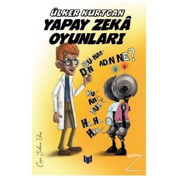 Yapay Zeka Oyunları - Ülker Kurtcan