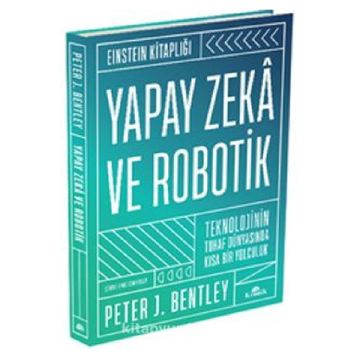 Yapay Zeka ve Robotik Ciltli - Peter Bentley