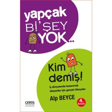 Yapçak Bi’şey Yok… Kim Demiş! - Alp Beyce