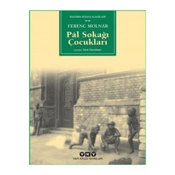 Yapı Kredi Yayınları Pal Sokağı Çocukları - Ferenc Molnar