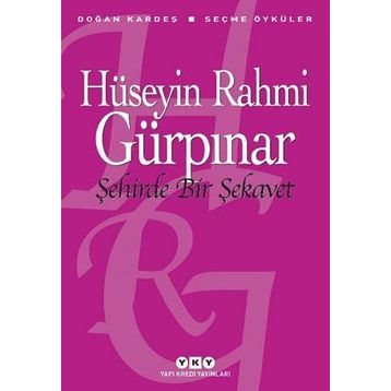 Yapı Kredi Yayınları Şehirde Bir Şekavet - Seçme Öyküler