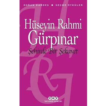 Yapı Kredi Yayınları Şehirde Bir Şekavet - Seçme Öyküler