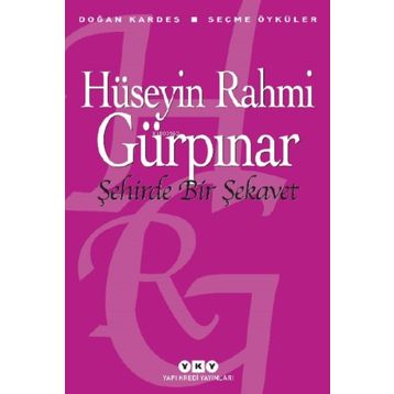 Yapı Kredi Yayınları Şehirde Bir Şekavet - Seçme Öyküler