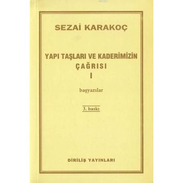 Yapı Taşları ve Kaderimizin Çağrısı 1 - Sezai Karakoç