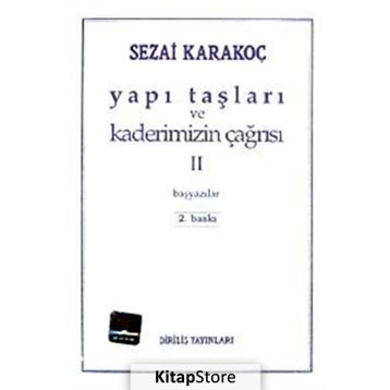 Yapı Taşları ve Kaderimizin Çağrısı 2 - Sezai Karakoç