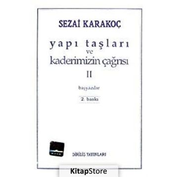 Yapı Taşları ve Kaderimizin Çağrısı 2 - Sezai Karakoç