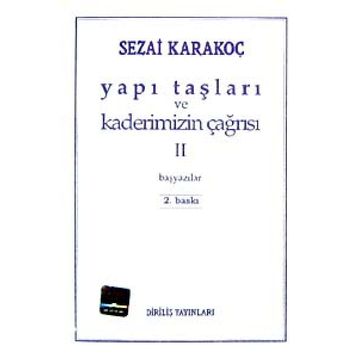 Yapı Taşları ve Kaderimizin Çağrısı 2 - Sezai Karakoç