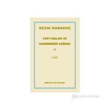 Yapı Taşları ve Kaderimizin Çağrısı 2 - Sezai Karakoç