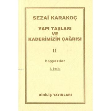 Yapı Taşları ve Kaderimizin Çağrısı 2 - Sezai Karakoç