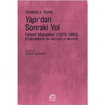 Yapı'dan Sonraki Yol / Thomas S. Kuhn