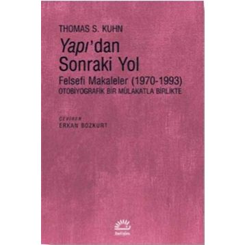 Yapı'dan Sonraki Yol / Thomas S. Kuhn