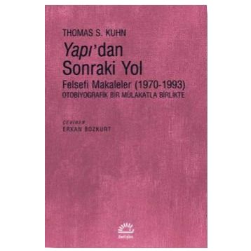 Yapı'dan Sonraki Yol / Thomas S. Kuhn