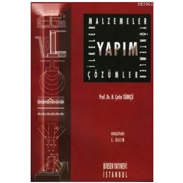 YAPIM (İLKELER-MALZEME-YÖNTEM) - H. ÇETİN TÜRKÇÜ