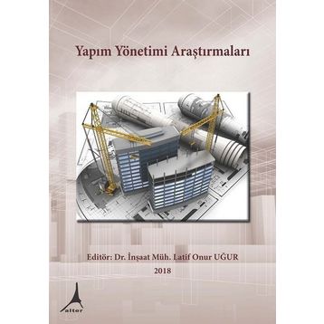 Yapım Yönetimi Araştırmaları - Latif Onur Uğur
