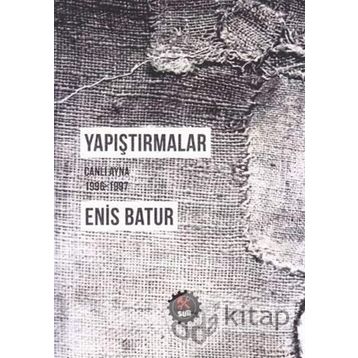 Yapıştırmalar - Enis Batur
