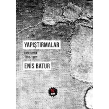 Yapıştırmalar - Enis Batur