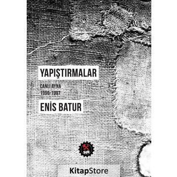 Yapıştırmalar - Enis Batur