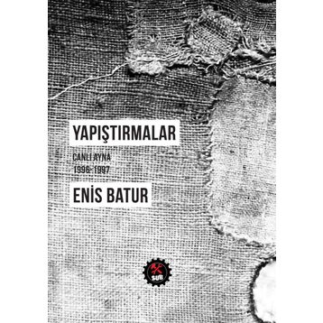 Yapıştırmalar - Enis Batur