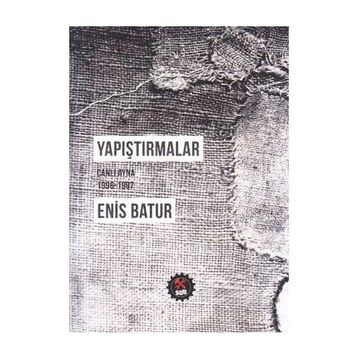 Yapıştırmalar - Enis Batur