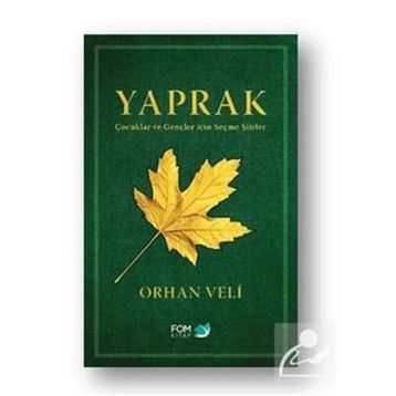Yaprak Çocuklar ve Gençler için Seçme Şiirler - Orhan Veli Kanık