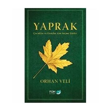 Yaprak Çocuklar ve Gençler için Seçme Şiirler - Orhan Veli Kanık