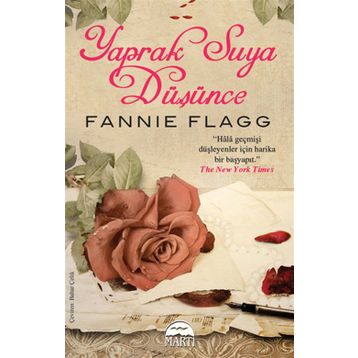 YAPRAK SUYA DÜŞÜNCE - FANNIE FLAGG