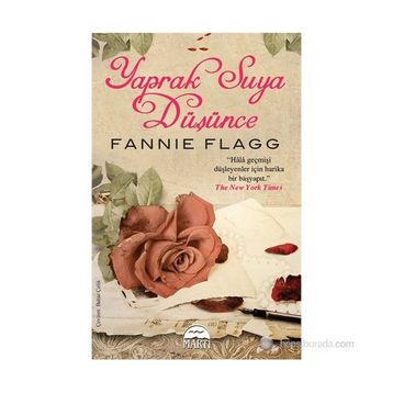 YAPRAK SUYA DÜŞÜNCE - FANNIE FLAGG