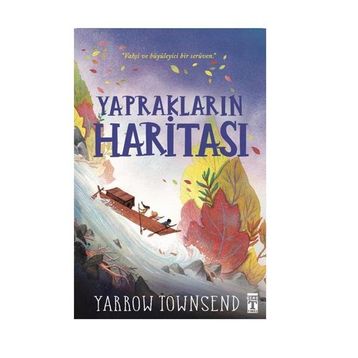 Yaprakların Haritası - Yarrow Townsend