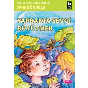 YAPRAKTA SEVGI BÜYÜTMEK - ZEHRA ÜNÜVAR