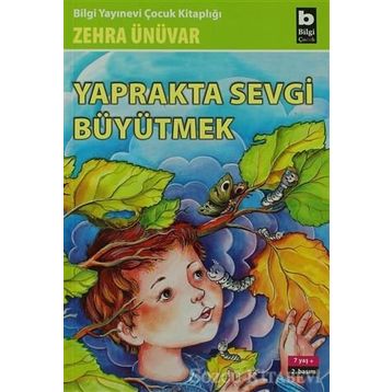 YAPRAKTA SEVGI BÜYÜTMEK - ZEHRA ÜNÜVAR