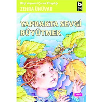 YAPRAKTA SEVGI BÜYÜTMEK - ZEHRA ÜNÜVAR