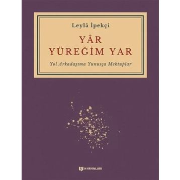 Yar Yüreğim Yar - Leyla İpekçi