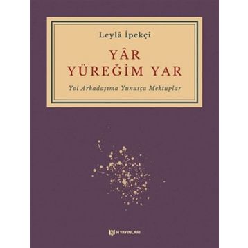 Yar Yüreğim Yar - Leyla İpekçi