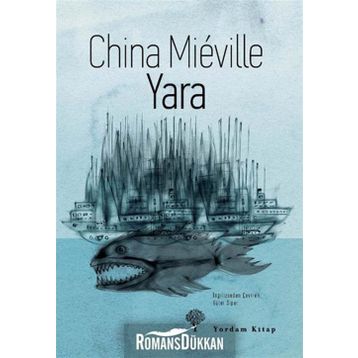 YARA - CHINA MIEVILLE