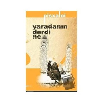 Yaradanın Derdi Ne - Pisxaloi